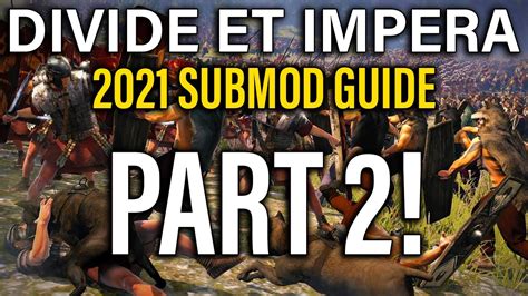 dei submods|DIVIDE ET IMPERA 2021 SUBMOD GUIDE: PART 2! .